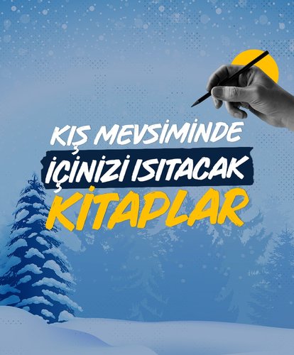 Kış mevsiminde içinizi ısıtacak kitaplar listesi