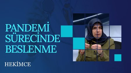 Pandemi Sürecinde Beslenme | Hekimce