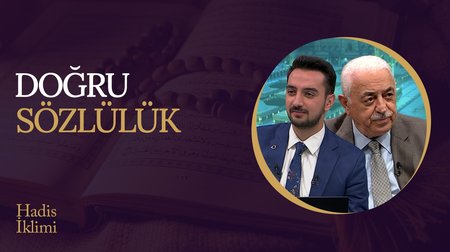 Doğru Sözlülük I Hadis İklimi