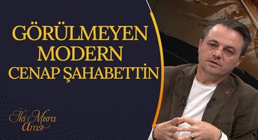 Görülmeyen Modern "Cenap Şahabettin" I İki Mısra Arası