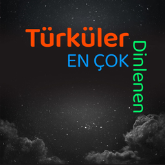 En Çok Dinlenen Türküler