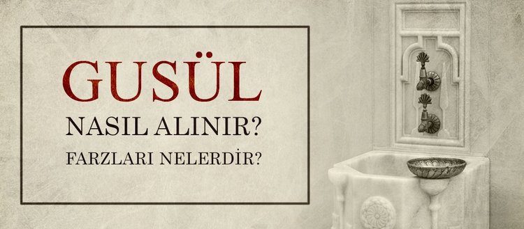 gusul abdesti nasil alinir gusul