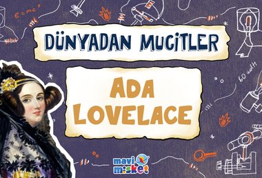Dünyadan Mucitler: Ada Lovelace