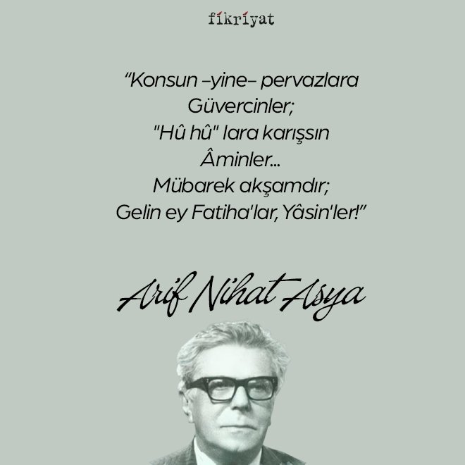 Arif Nihat Asya kimdir?