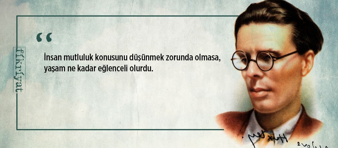 Huxley’in distopyası: Cesur Yeni Dünya’dan 22 alıntı