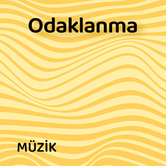 Odaklanma | Ders Çalışma Müzikleri
