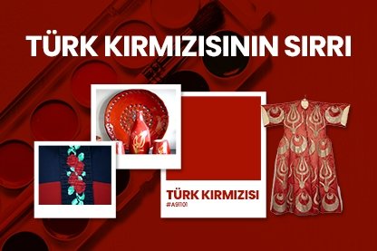 Türk kırmızısının sırrı