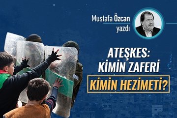 Ateşkes: kimin zaferi, kimin hezimeti?