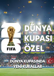 Dünya Kupası Hakkında Bilinmesi Gerekenler