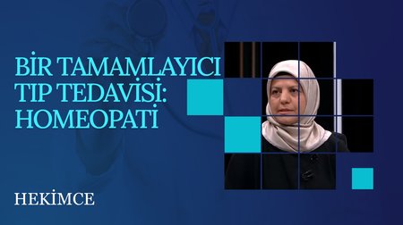 Bir Tamamlayıcı Tıp Tedavisi: Homeopati | Hekimce