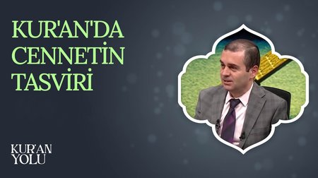 Kur'an'da Cennetin Tasviri | Kur'an Yolu