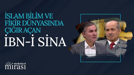 Bilim ve Tıp Tarihi Açısından İbn-i Sina | Medeniyet Mirası