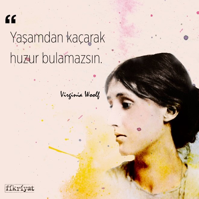 Hayattan sınırları kaldıran Virginia Woolf’tan 25 alıntı