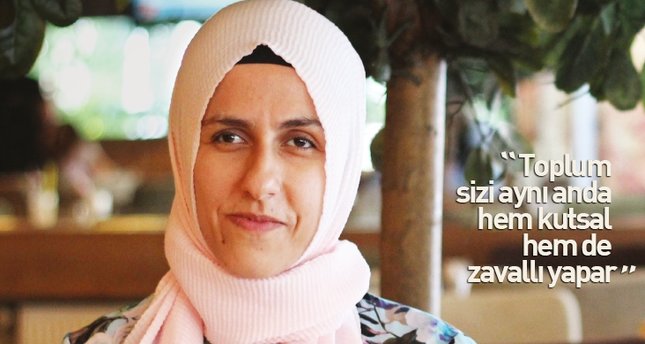 Toplum sizi aynı anda hem kutsal hem de zavallı yapar