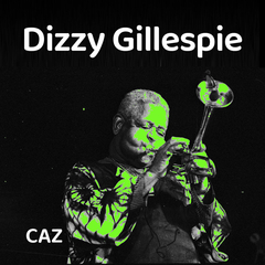 Dizzy Gillespie
