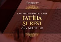 Abdulkerim Kuşeyri - İlahi Kelam’ın Sırları I Fatiha Suresi 3-5 Ayetler Tefsiri