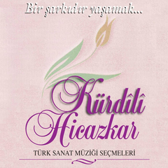 Bir Şarkıdır Yaşamak-Kürdili hicazkar