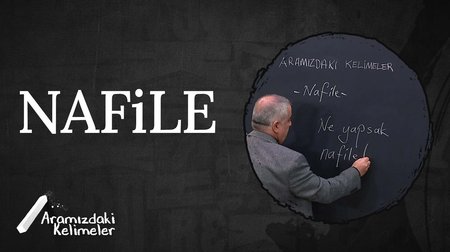 Nafile | Aramızdaki Kelimeler