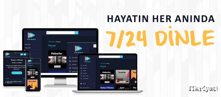 Hayatın her anında 7/24 Dinle!