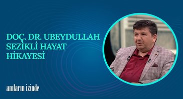 16. Bölüm | Ubeydullah Sezikli