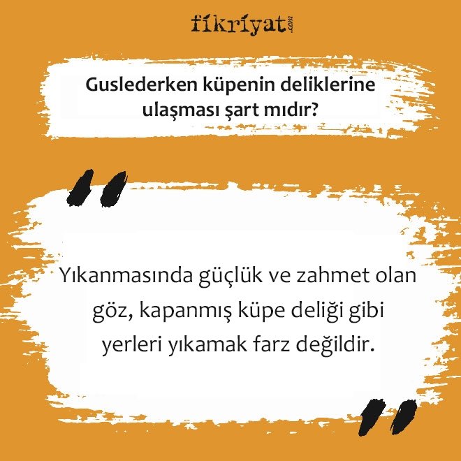 Guslederken küpenin deliklerine ulaşması şart mıdır?