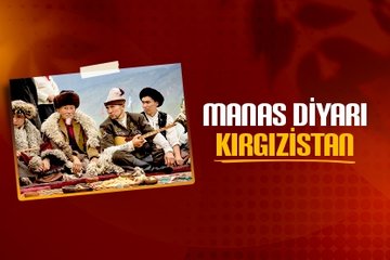 Manas diyarı Kırgızistan