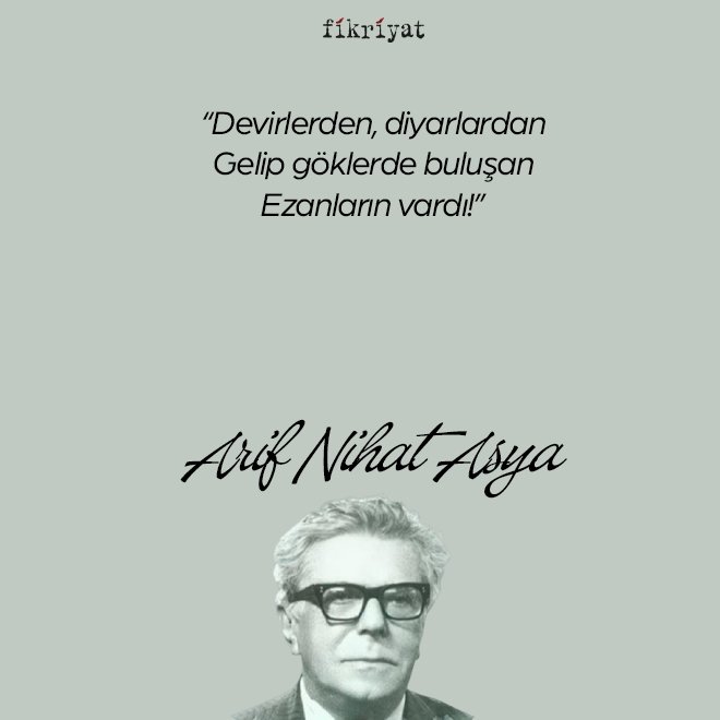 Arif Nihat Asya kimdir?