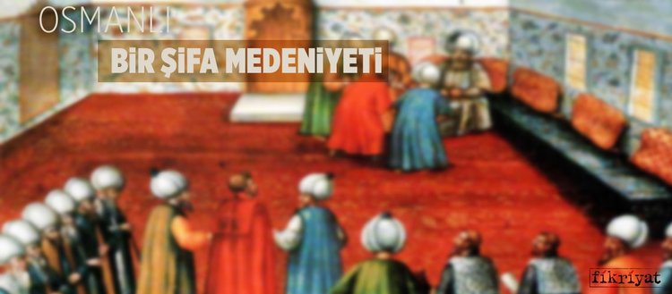bir sifa medeniyeti osmanli fikriyat