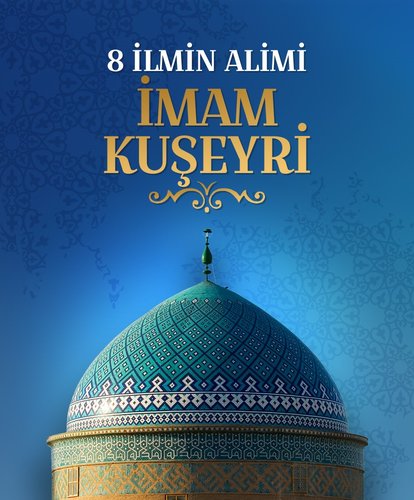 8 ilmin alimi İmam Kuşeyri