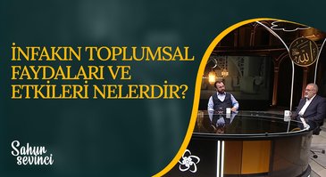 İnfakın Toplumsal Faydaları ve Etkileri Nelerdir? I Sahur Sevinci 28.03.2023