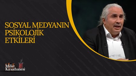 Sosyal Medyanın Psikolojik Etkileri I Millet Kıraathanesi