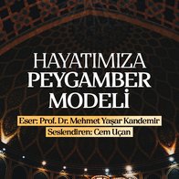 Hayatımıza Peygamber Modeli