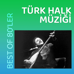 80'ler Türk Halk Müziği | Best Of 80'ler 