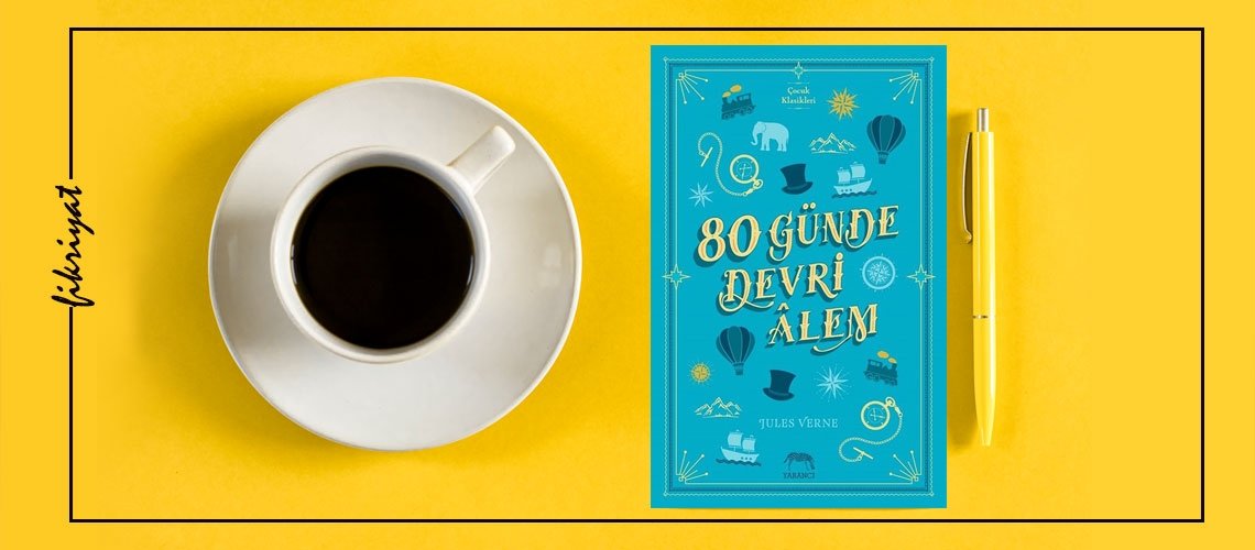 80 GÜNDE DEVRİ ALEM