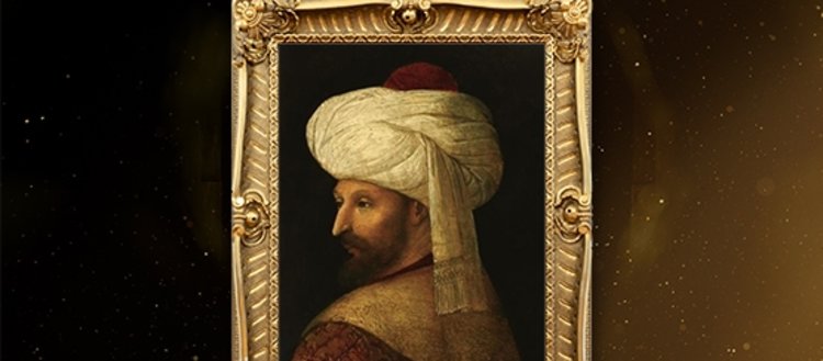 Fatih Sultan Mehmet Han’ın tarihe geçen sözleri