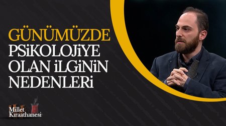 Günümüzde Psikolojiye Olan İlginin Nedenleri | Millet Kıraathanesi