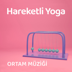 Hareketli Yoga Müzikleri