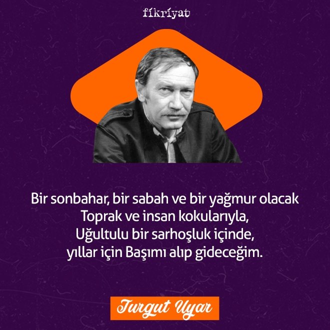 Turgut Uyar’dan 100 Alıntı