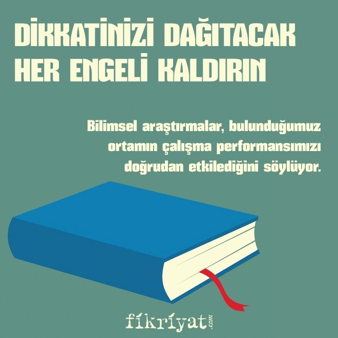 DİKKATİNİZİ DAĞITACAK HER ENGELİ KALDIRIN