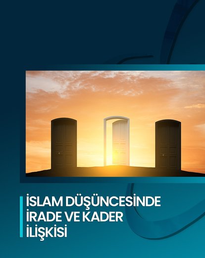 İrade ve Kader İlişkisi