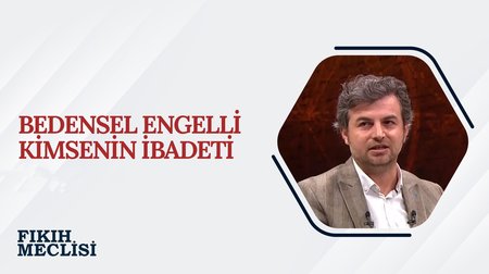 İslam Düşüncesinde Engellilik | Fıkıh Meclisi