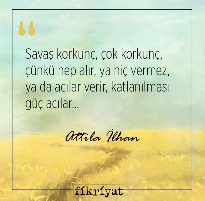 Attila İlhan’dan okumanız gereken 40 alıntı