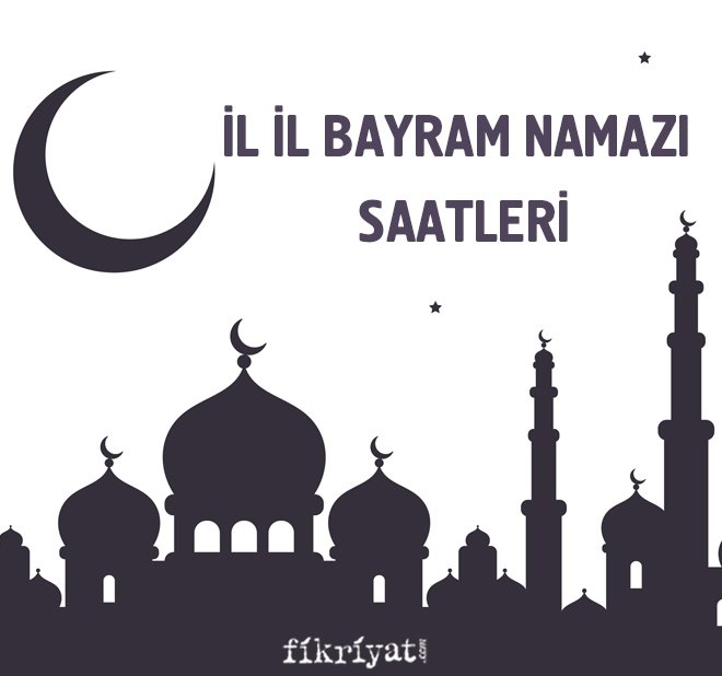 KURBAN BAYRAMI NAMAZI KAÇTA?
