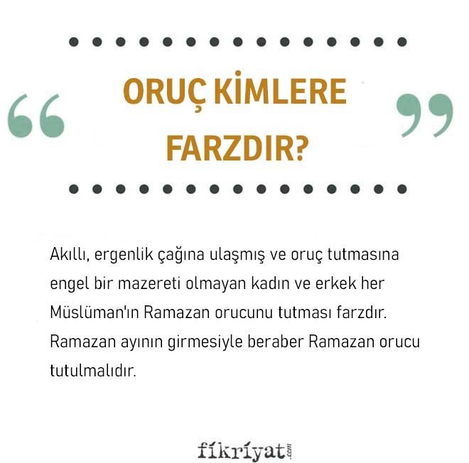 ORUÇ KİMLERE FARZDIR?