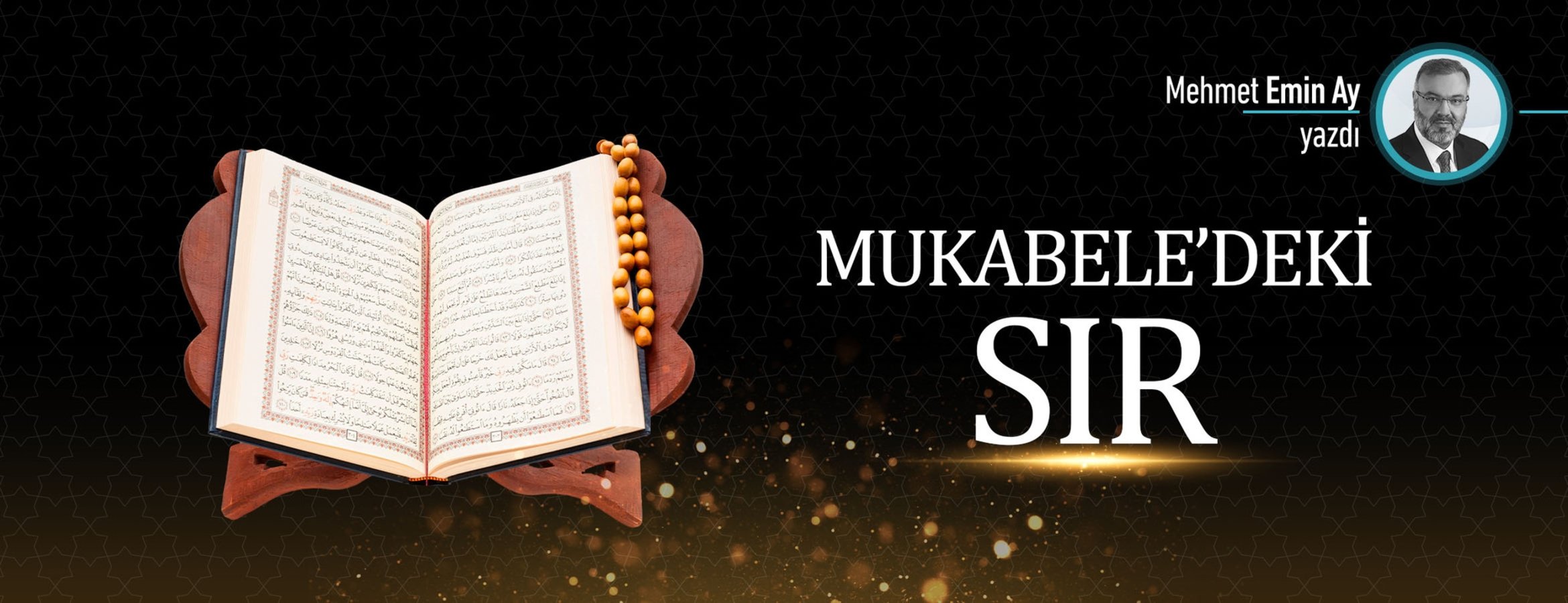 Mukabele’deki sır…