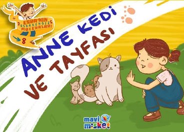 ANNE KEDİ VE TAYFASI