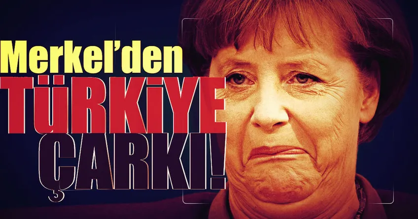 Merkel’den Türkiye çarkı
