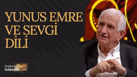 Yunus Emre ve Sevgi Dili | Enderun Sohbetleri
