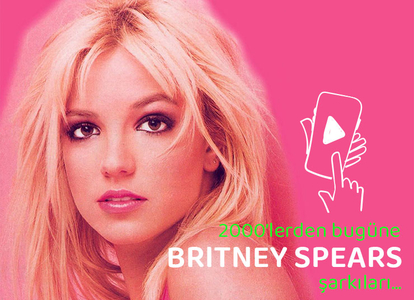 2000''lerden bugüne Britney Spears şarkıları...