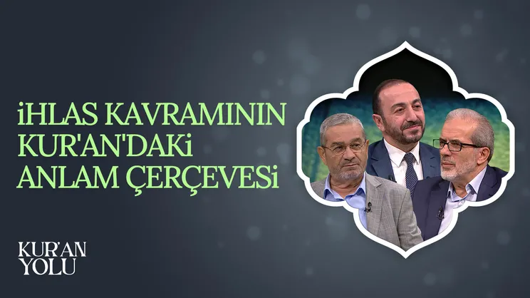 Kur’an’da ihlas ve riya kavramı | Kur’an Yolu